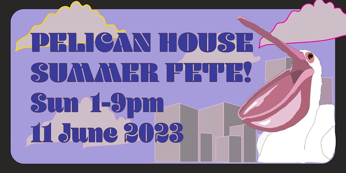 Pelican House Summer Fete