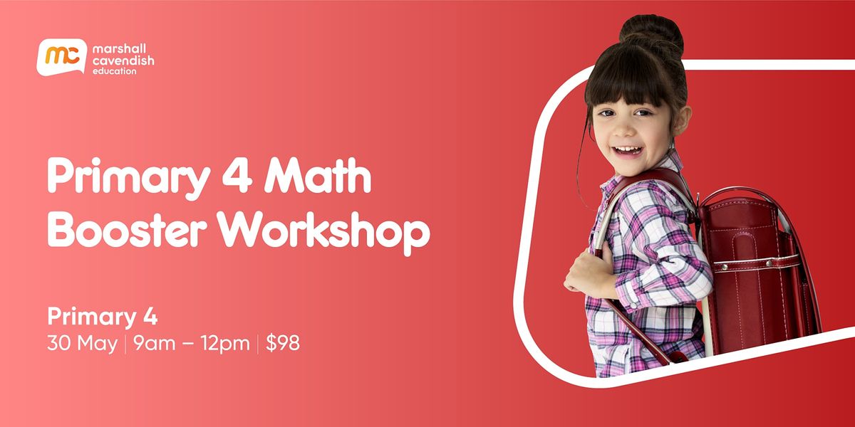 Primary 4 Math Booster Workshop
