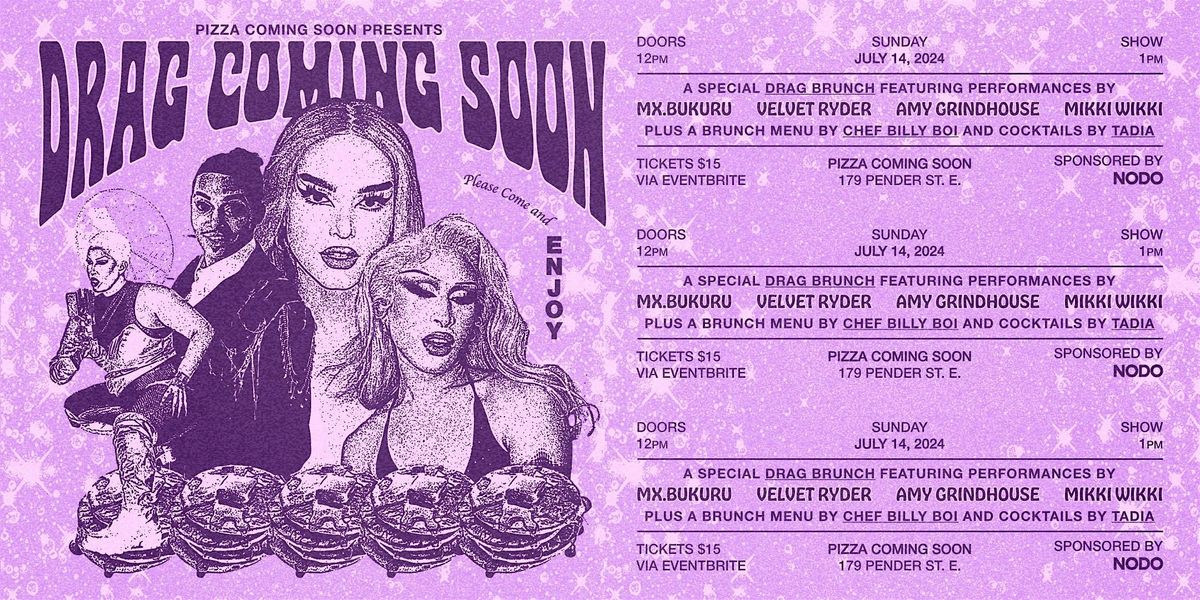 DRAG BRUNCH AT PIZZA COMING SOON