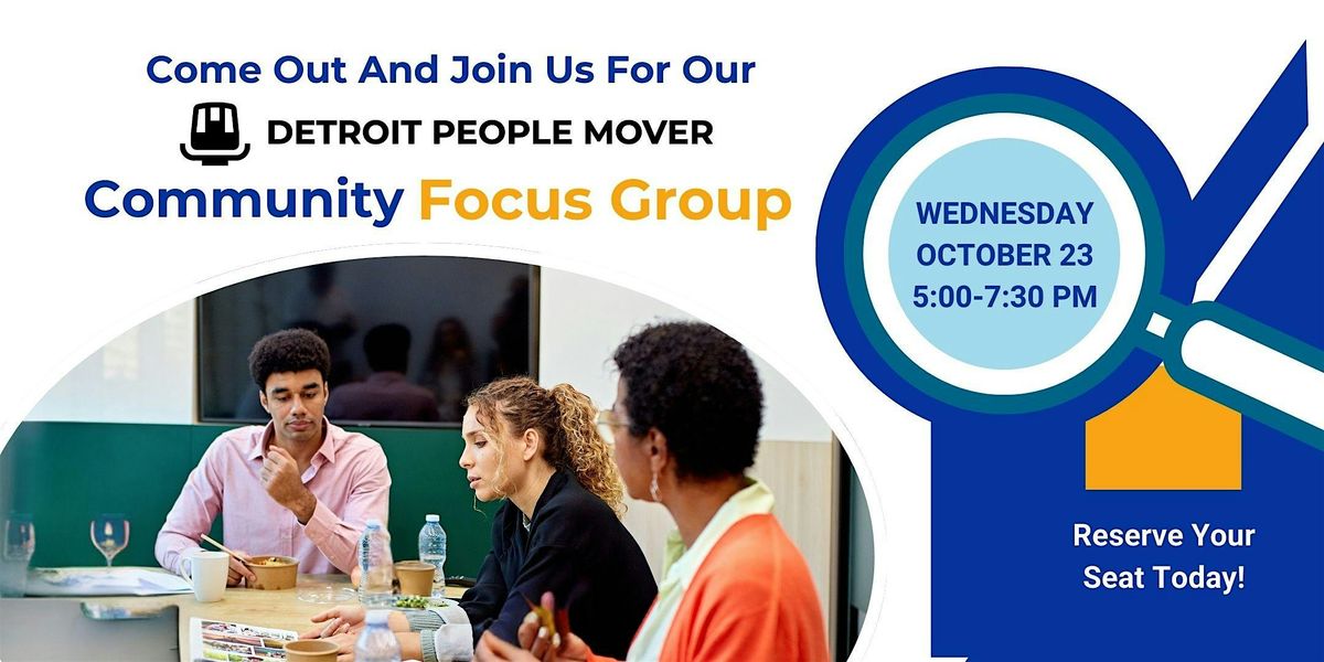 Detroit People Mover Community Focus Group