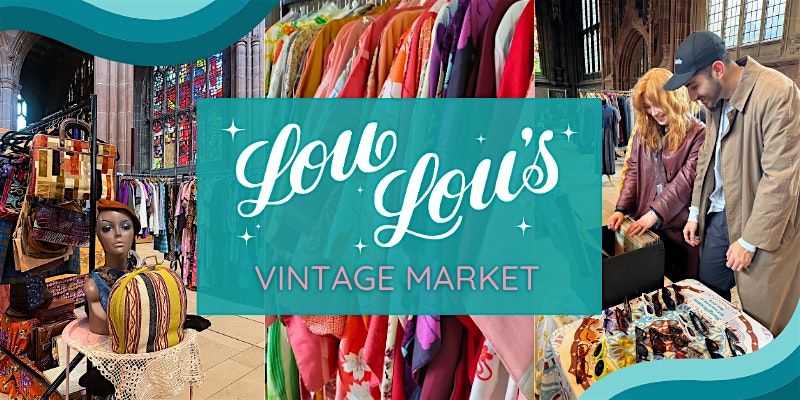 Lou Lou's Manchester Vintage Market