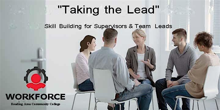 Taking the Lead - Skill Building for Supervisors \/ Team Leads