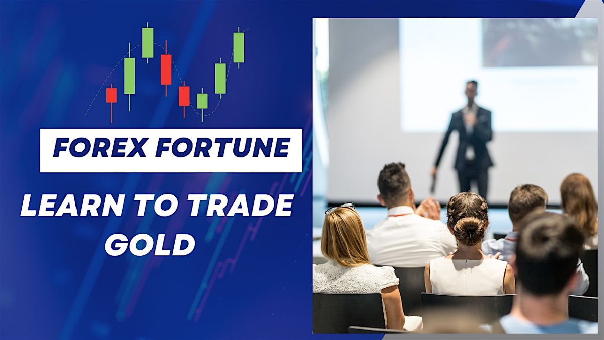 Forex Fortune | Learn How To Trade Gold