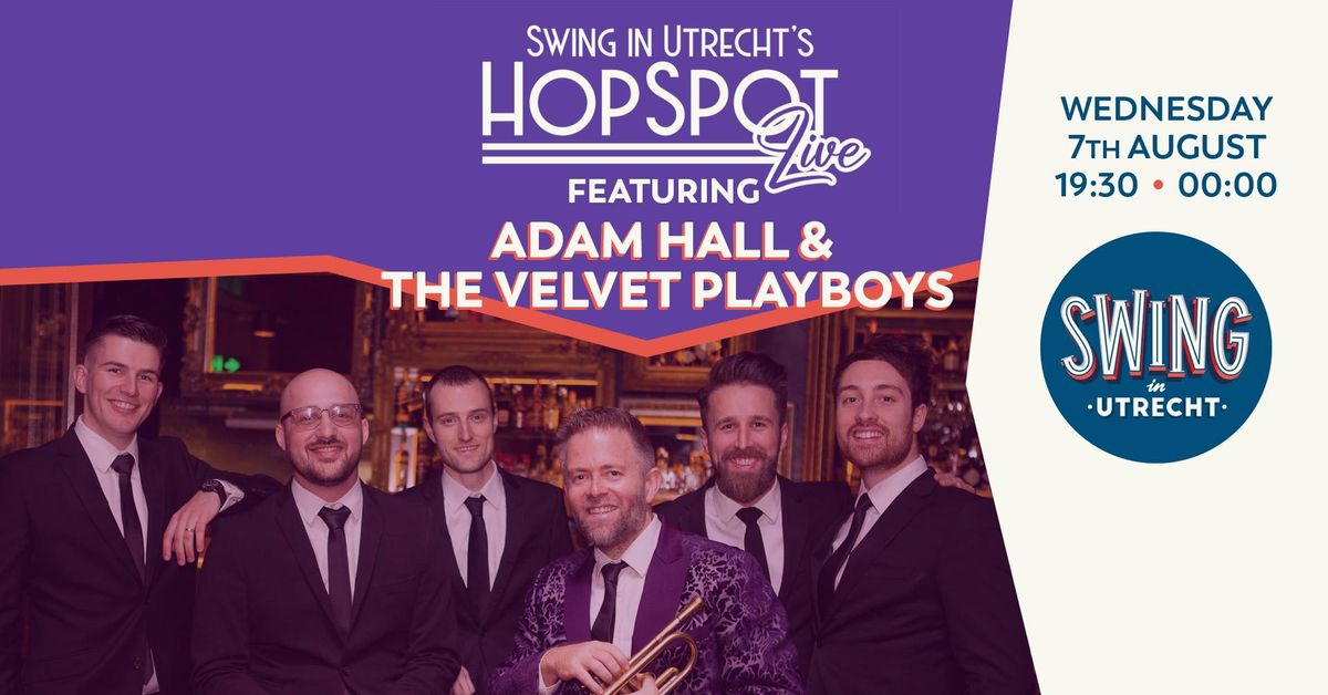 SiU - HopSpot Live with Adam Hall & The Velvet Playboys