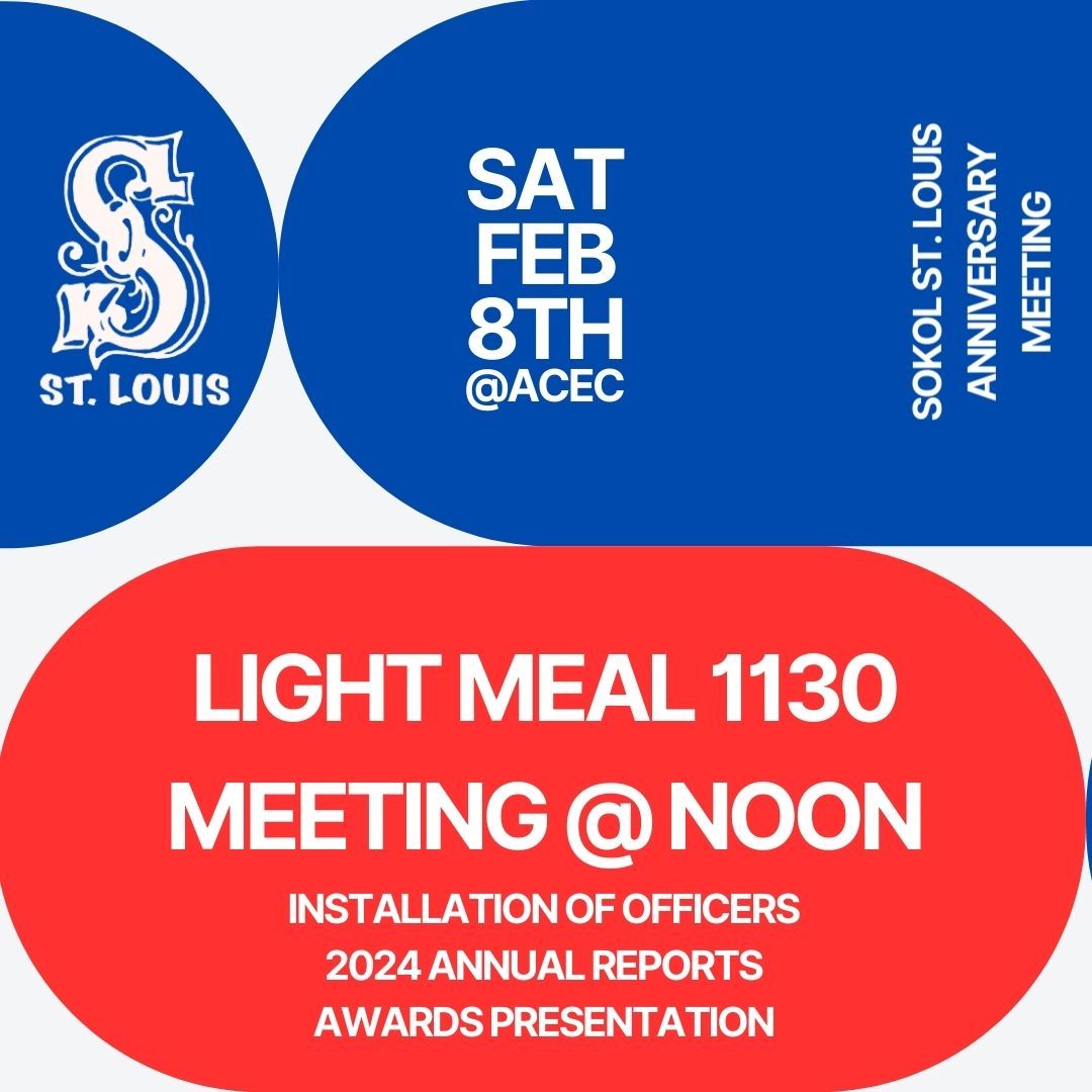 Sokol St. Louis Members Anniversary Meeting - Sat Feb 8th