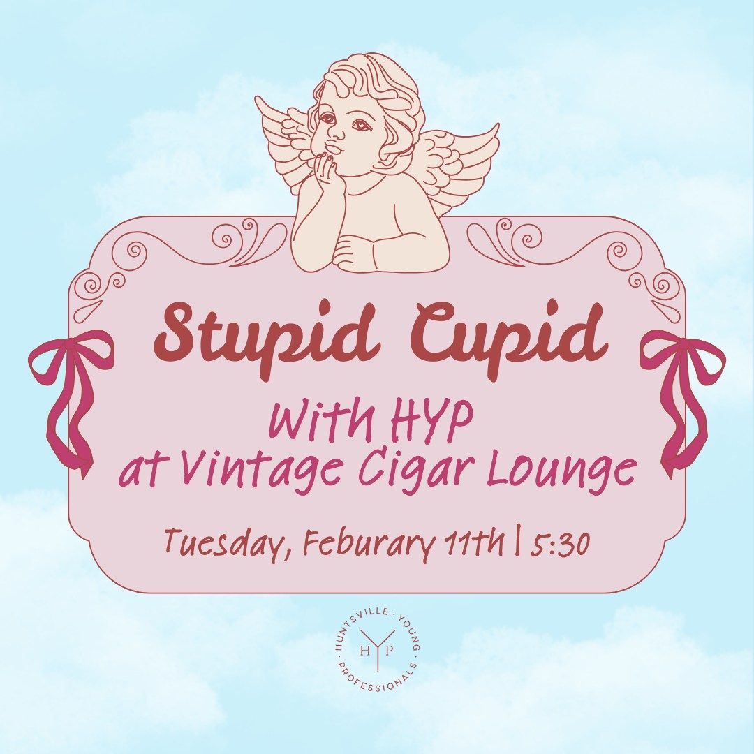 Stupid Cupid Mixer With HYP