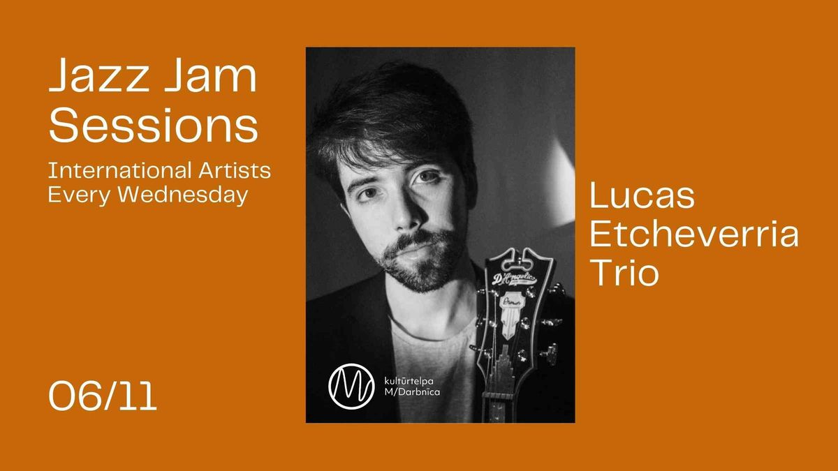 Jazz Jam Session | Lucas Etcheverria Trio [Brazil]