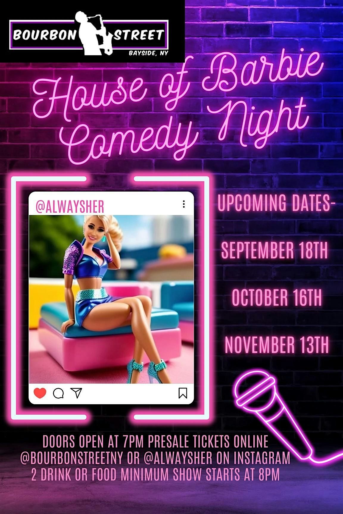 House of Barbie Comedy Show 10\/16