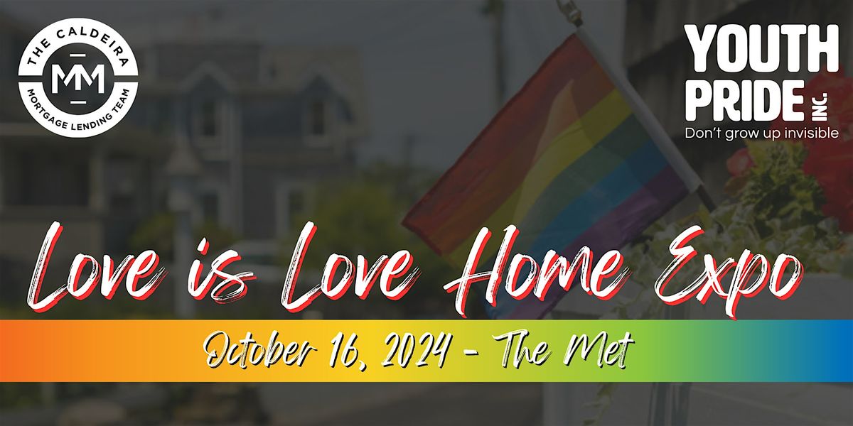 Love is Love Home Expo