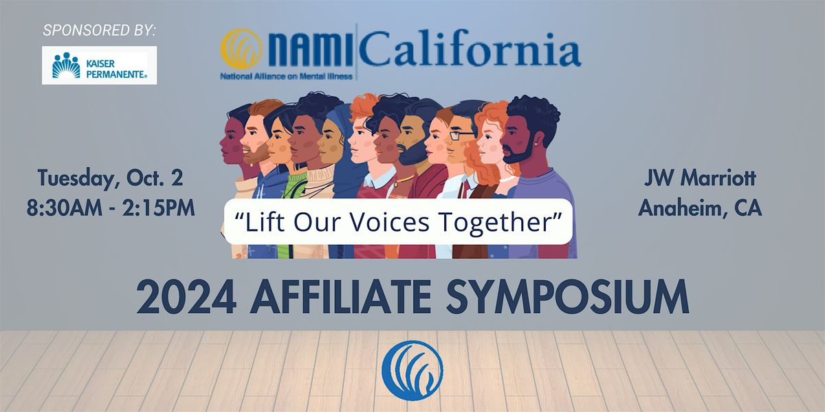 2024 NAMI CA Affiliate Symposium