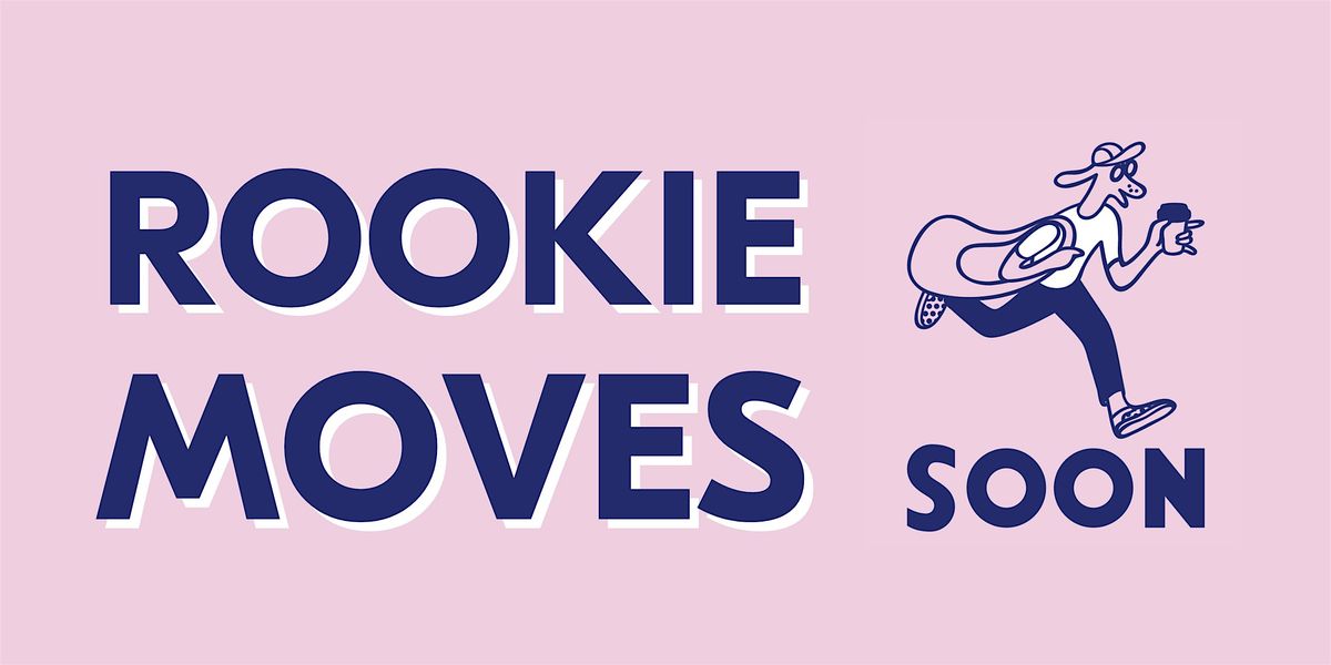 Rookie Moves: COMPETITOR REGISTRATION