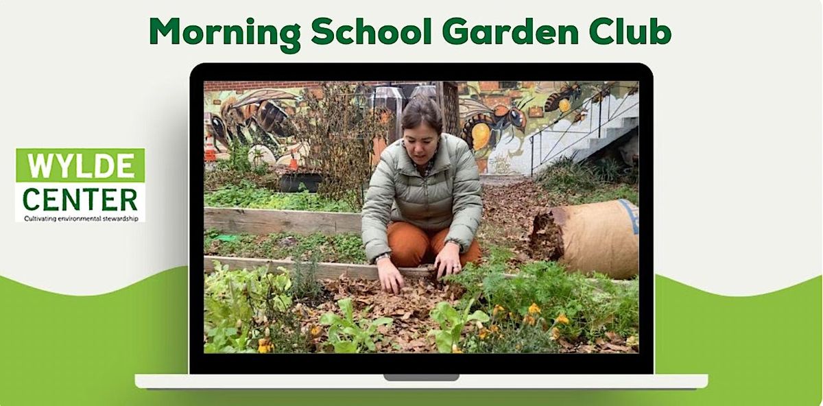 Morning School Garden Club: How to Keep Your Garden Alive Over Summer Break