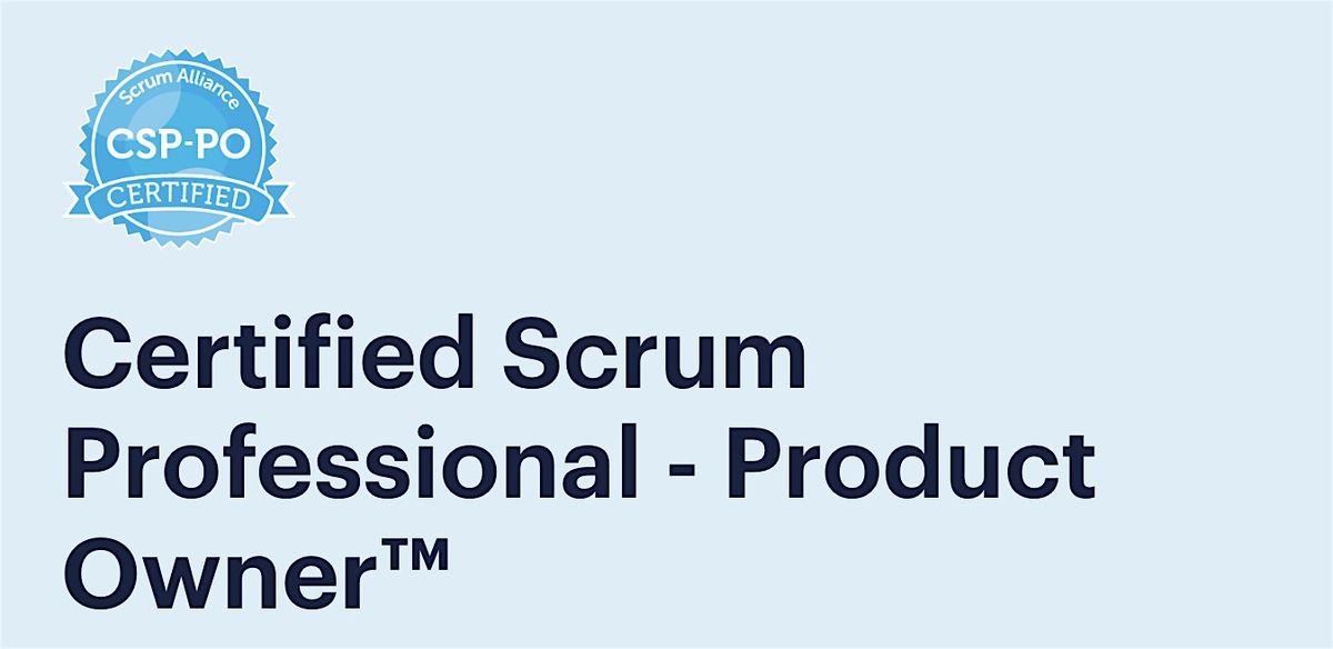 Certified Scrum Professional - Product Owner\u2122