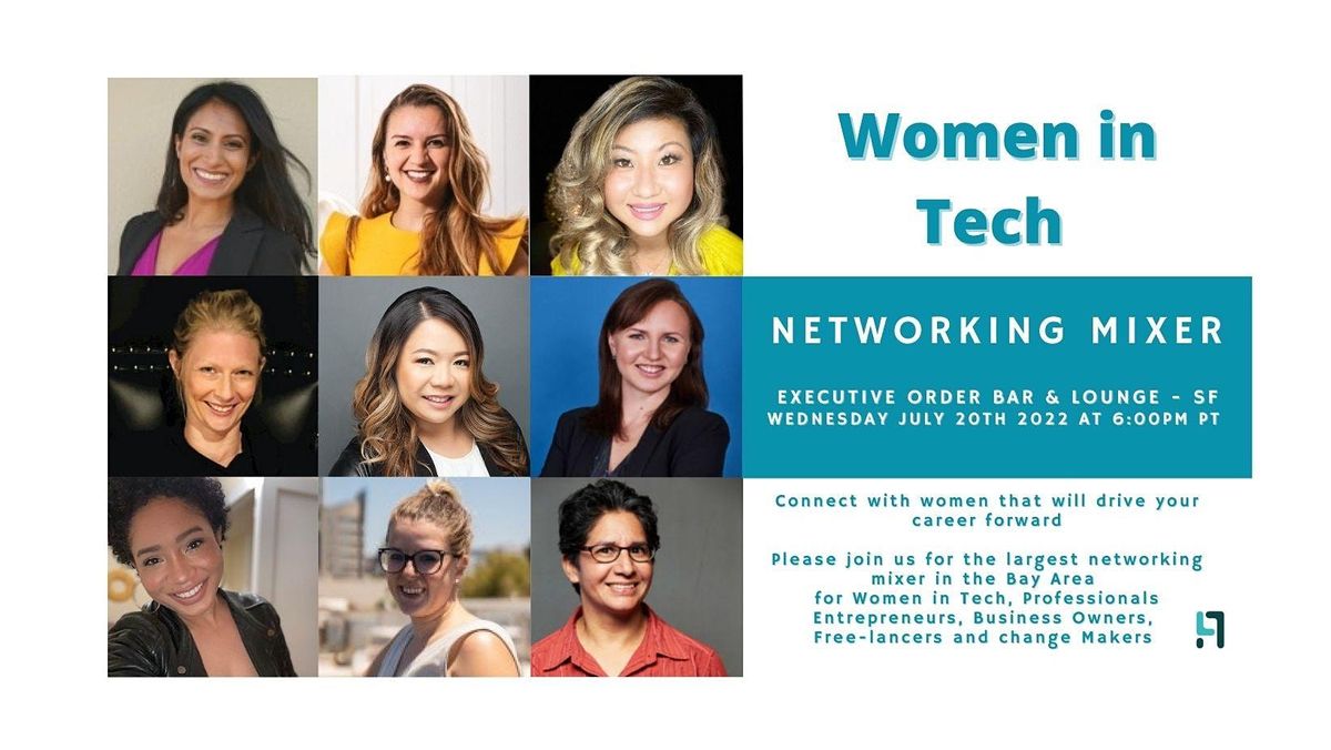 Women in Tech Networking | Executive Order, SF |July 20th, 2022