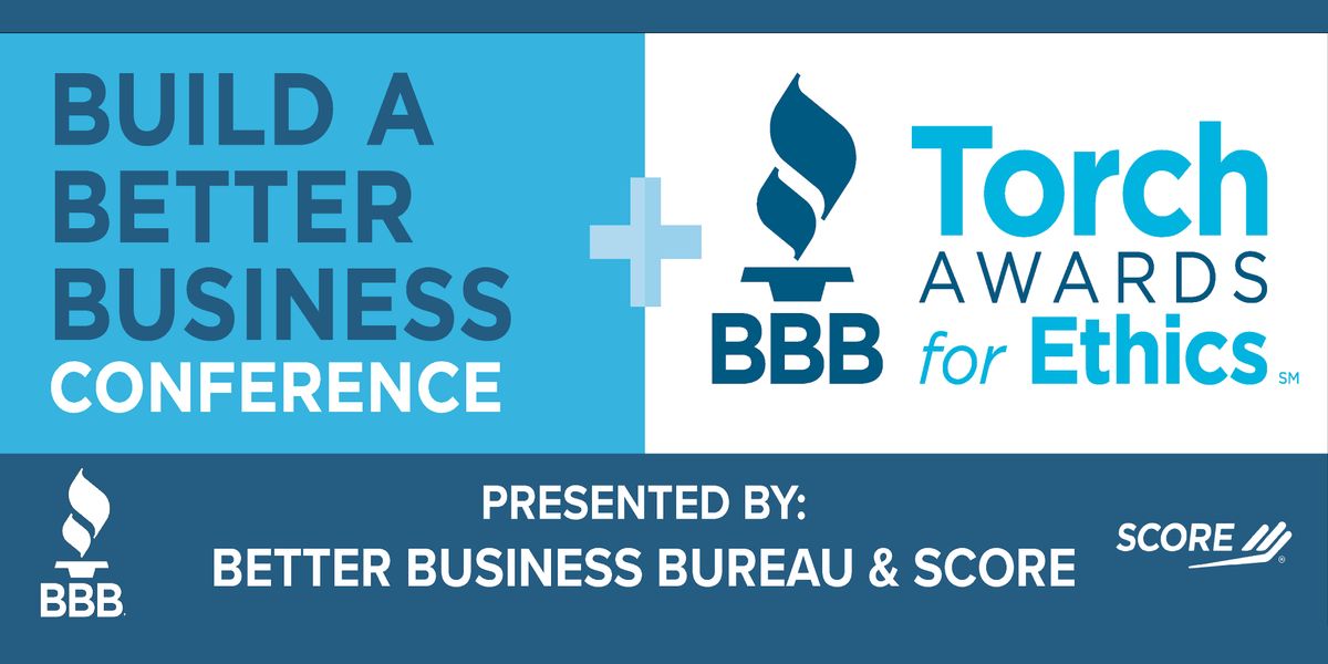 Build a Better Business Conference & Torch Awards for Ethics Celebration