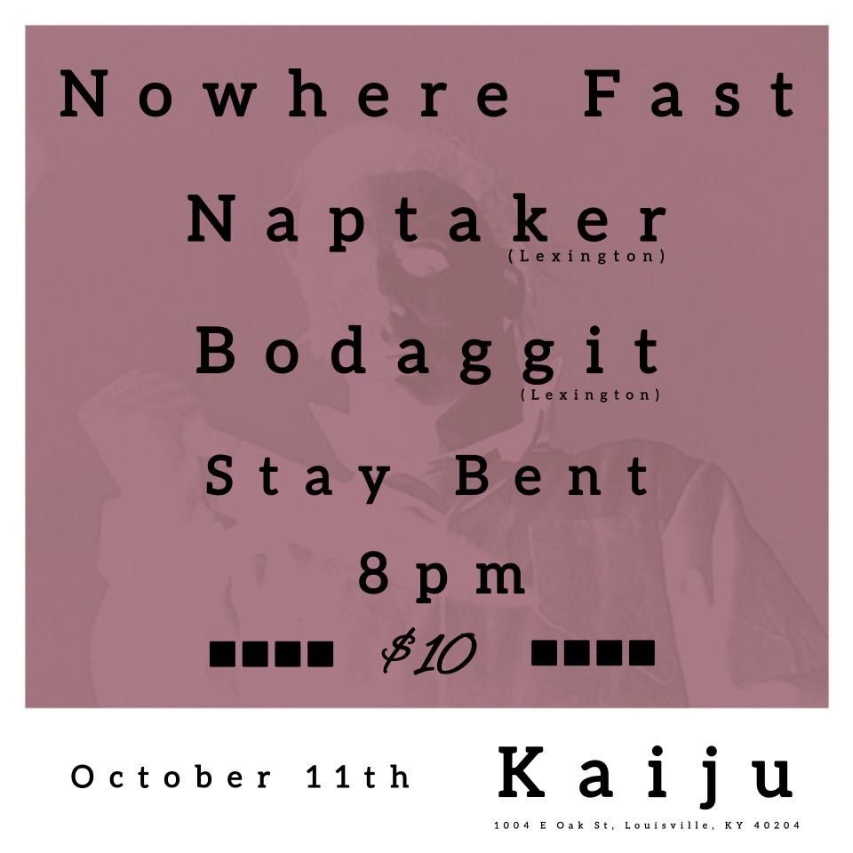 Nowhere Fast | Naptaker. | BODAGGIT | Stay Bent