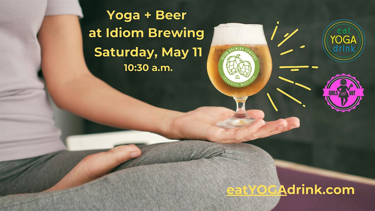 EYD Yoga + Beer at Idiom Brewing