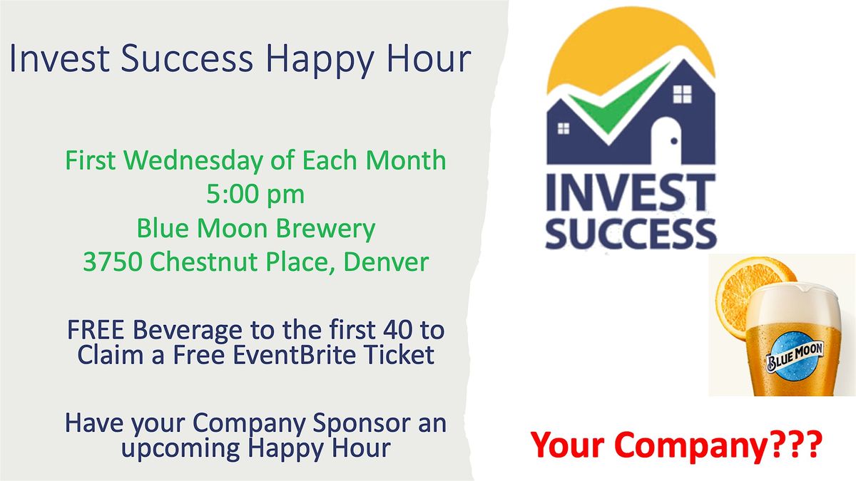 August  Invest Success Happy Hour @ Blue Moon Brewing Company