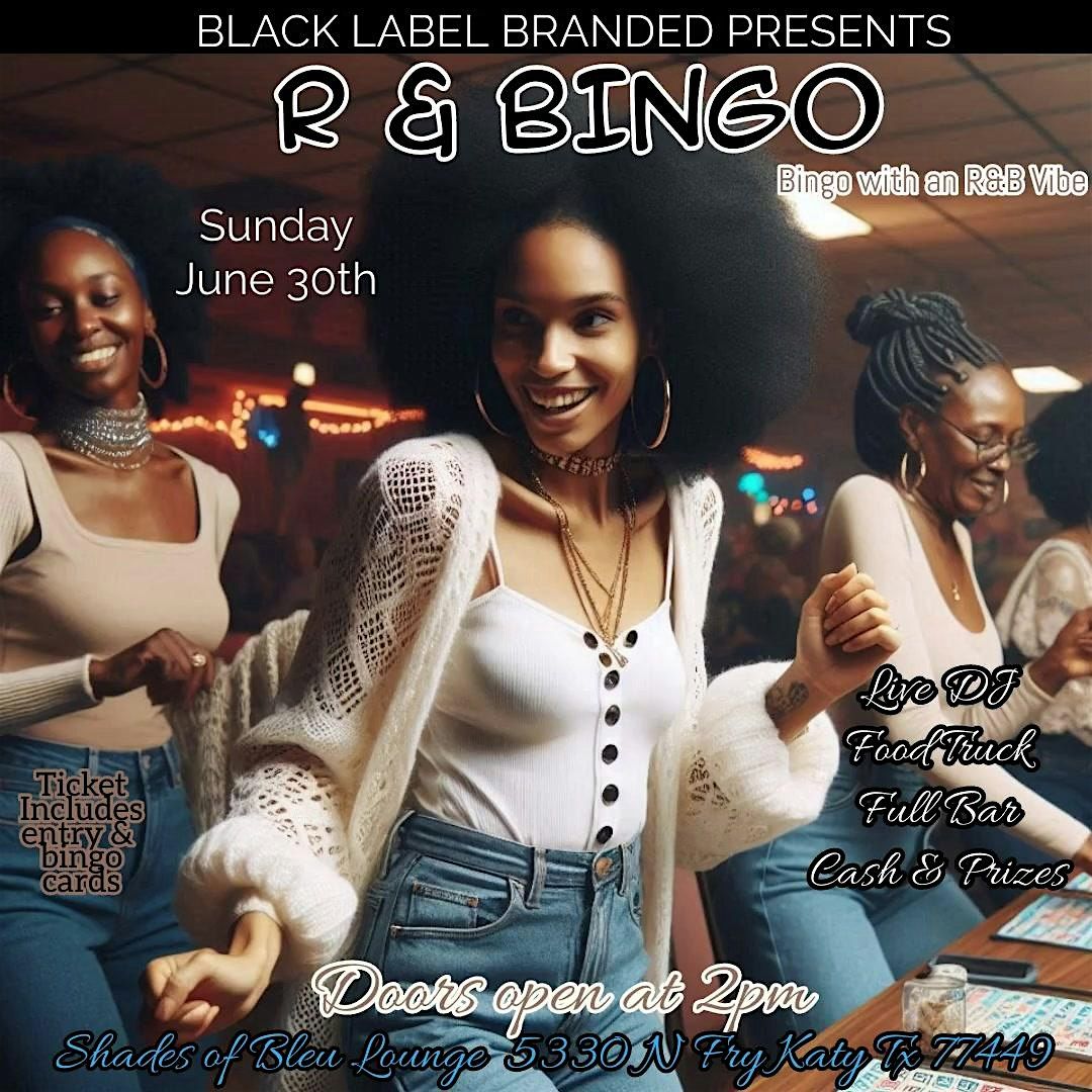 BLACK LABEL BRANDED PRESENTS R & BINGO