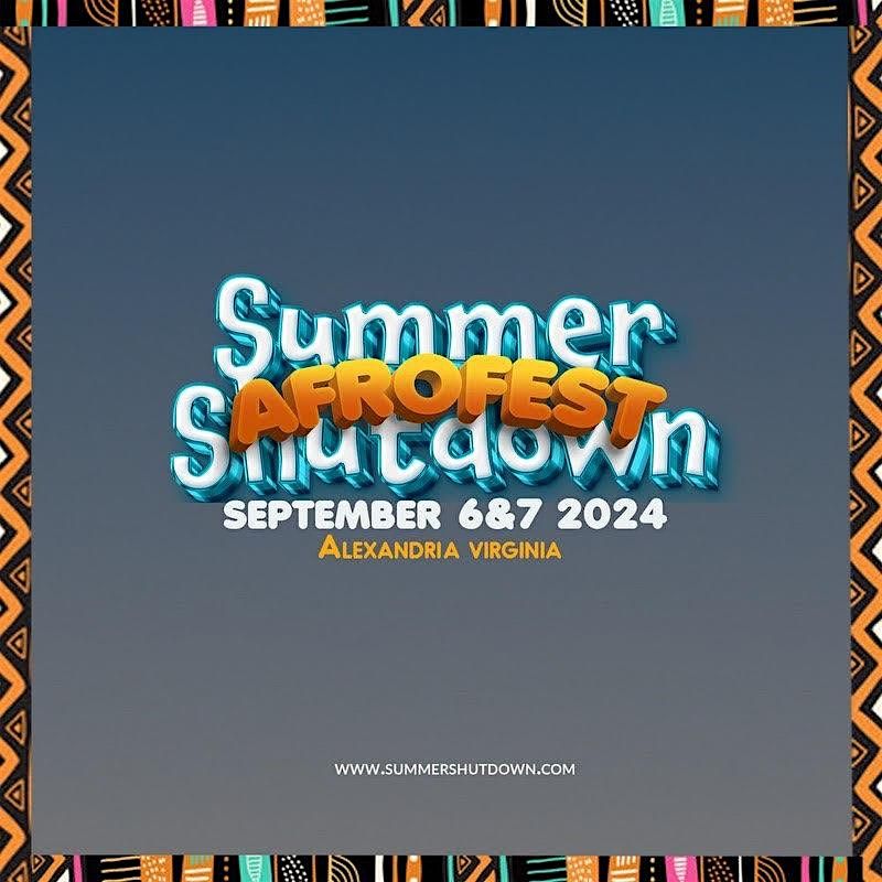 Summer Afrofest Shutdown