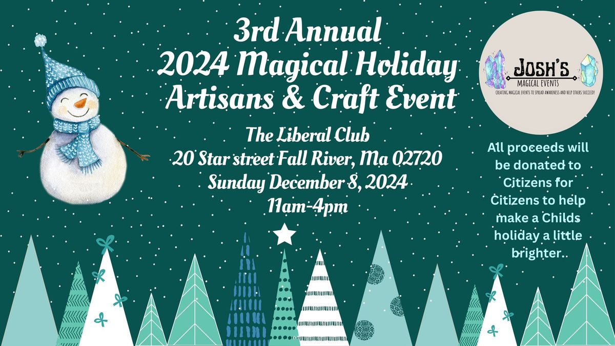 3rd Annual Magical Holiday Artisans & Craft Event