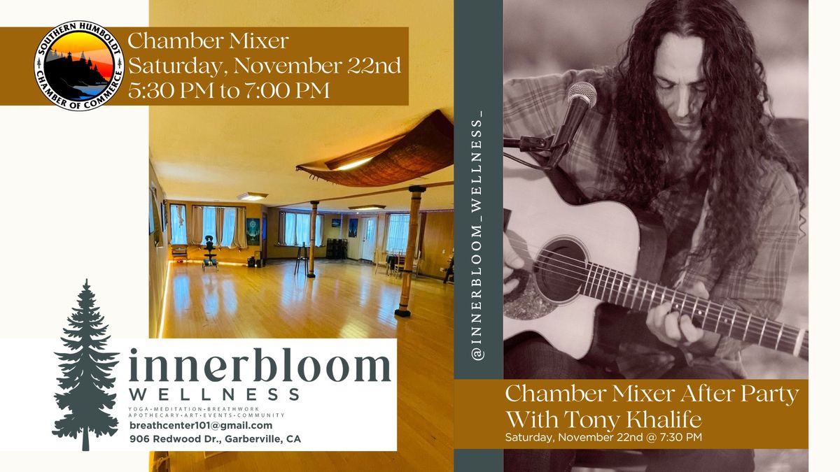 Chamber Mixer At Innerbloom Wellness and After Party with Tony Khalife