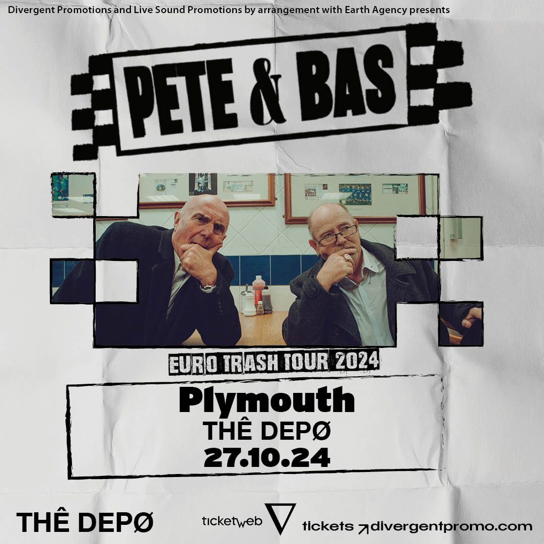 Pete & Bas at The Dep\u00f8, Plymouth