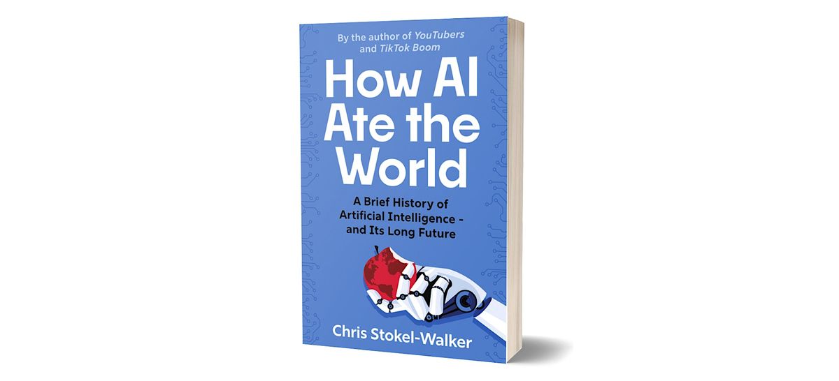 How AI Ate The World, by Chris Stokel-Walker | Book Launch