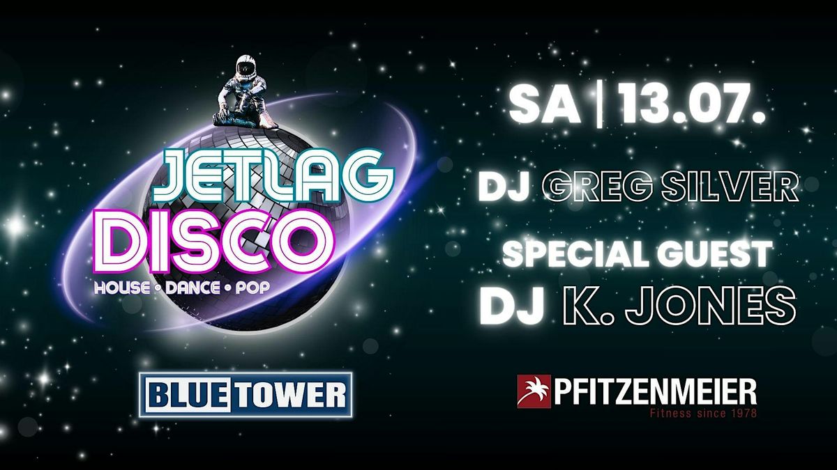 Jetlag Disco OPEN AIR Edition mit DJ Greg Silver & DJ K-Jones