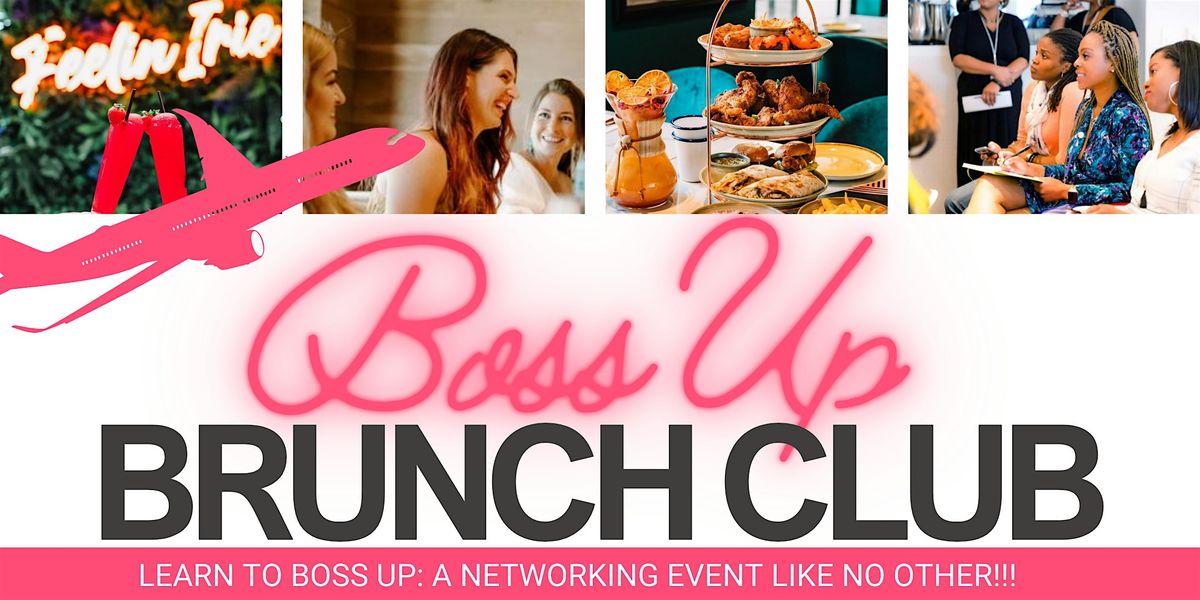 Boss Up Brunch club - Networking event in Birmingham