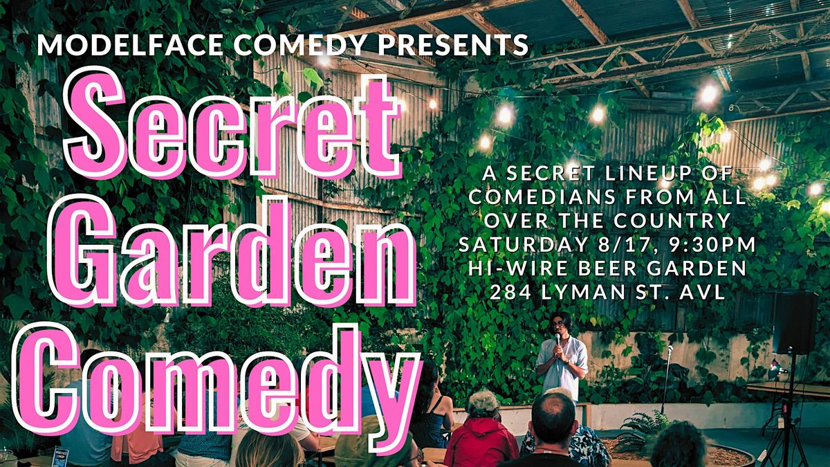 Secret Garden Comedy Showcase at Hi-Wire RAD