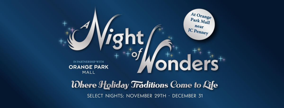 A Night of Wonders at Orange Park Mall