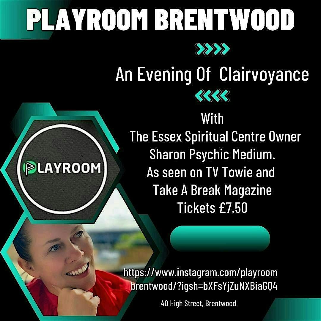 Evening Of Clairvoyance With Sharon Psychic Medium @ Playroom, Brentwood, Essex.