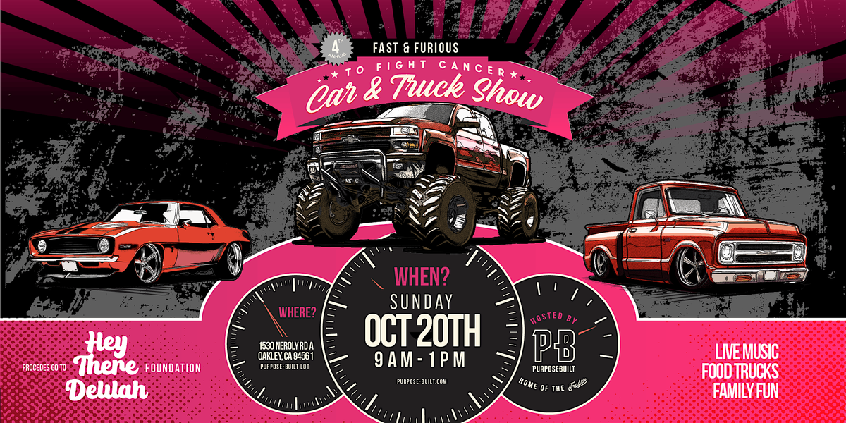 Fast + Furious to Fight Cancer Car + Truck Show - Livermore