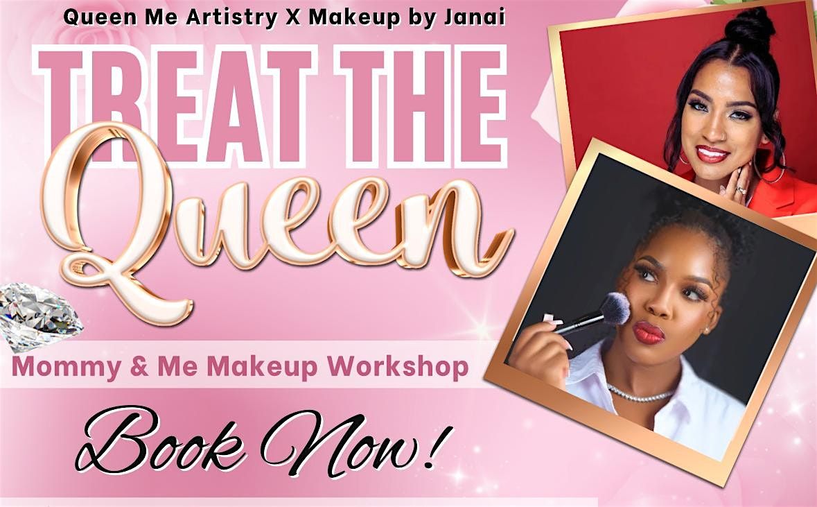 Mommy & Me Makeup workshop (Feature Focus Edition)