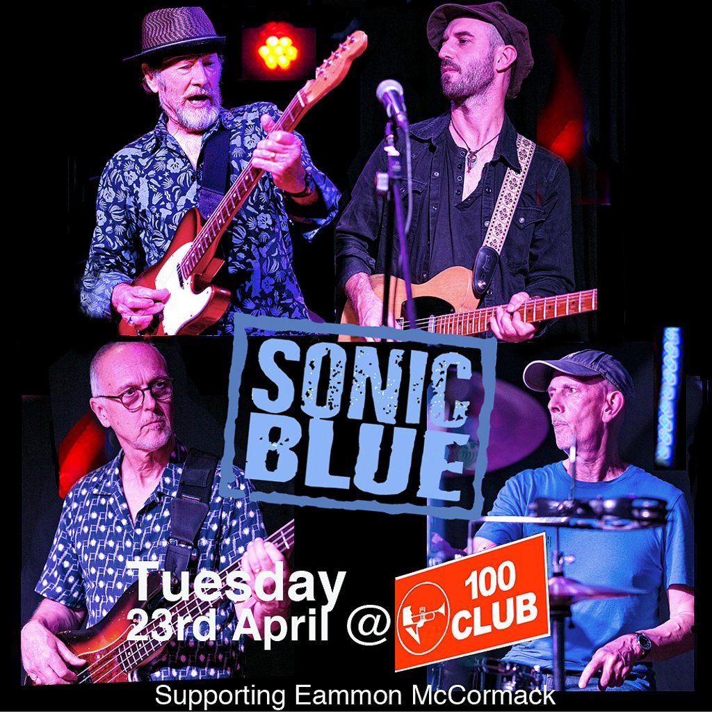 SONIC BLUE at the 100 Club