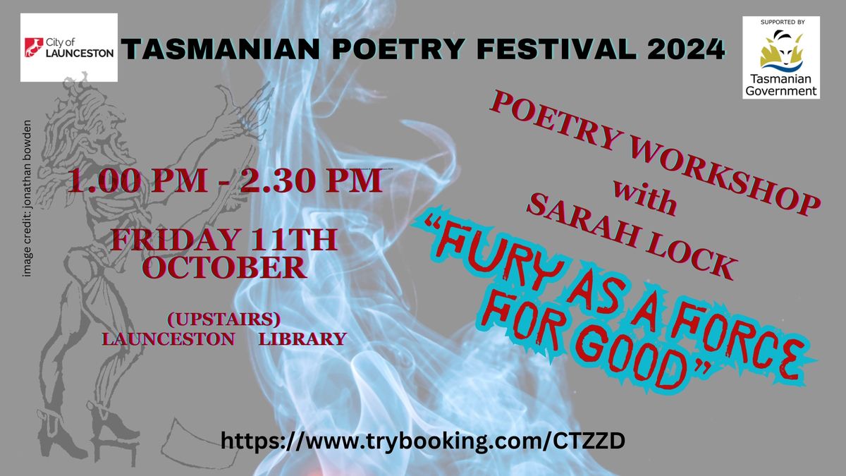 TPF 2024 POETRY WORKSHOP with SARAH LOCK - "FURY as a FORCE for GOOD