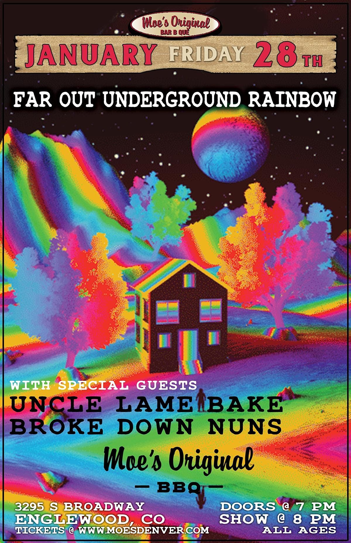 Far Out Underground Rainbow w\/ Uncle Lame Bake + Broke Down Nuns