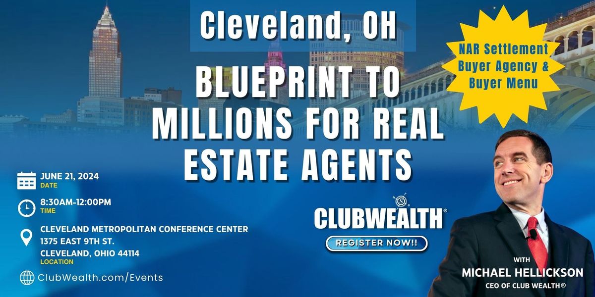 Blueprint to Millions for Real Estate Agents | Cleveland, OH