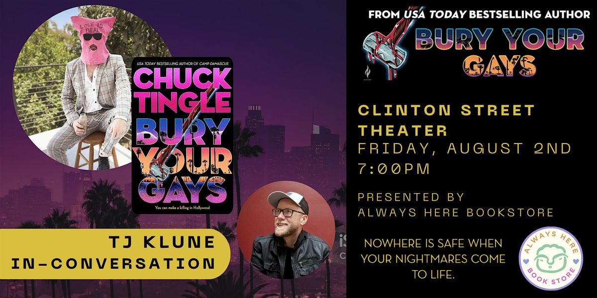 Always Here Bookstore Presents - Chuck Tingle + TJ Klune In Conversation at Clinton Street Theater