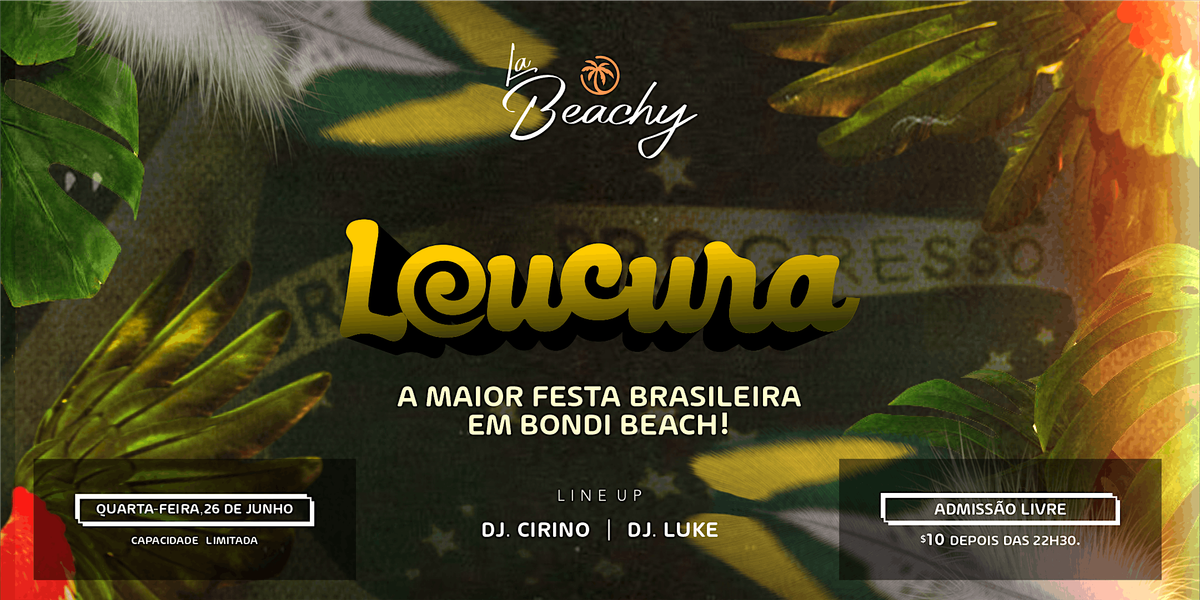 LOUCURA -  A Maior Festa Brasileira em Bondi Beach!