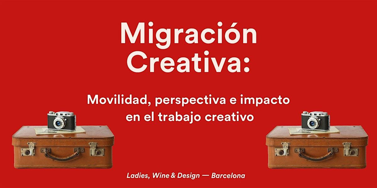 Migraci\u00f3n Creativa: Movilidad, Perspectiva e Impacto en el Trabajo Creativo