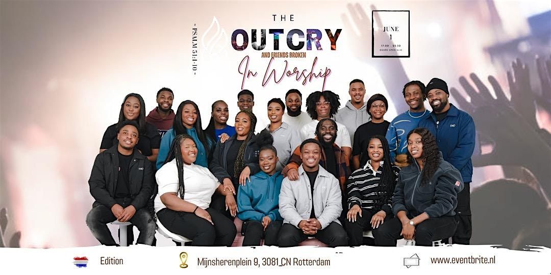 The Outcry and friends in worship| Holland Edition