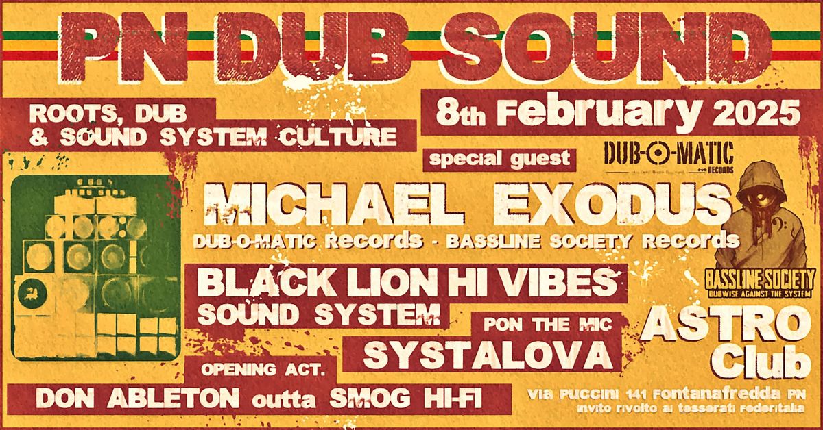 PN DUB SOUND presents MICHAEL EXODUS + BLHV + SYSTALOVA + DON ABLETON 