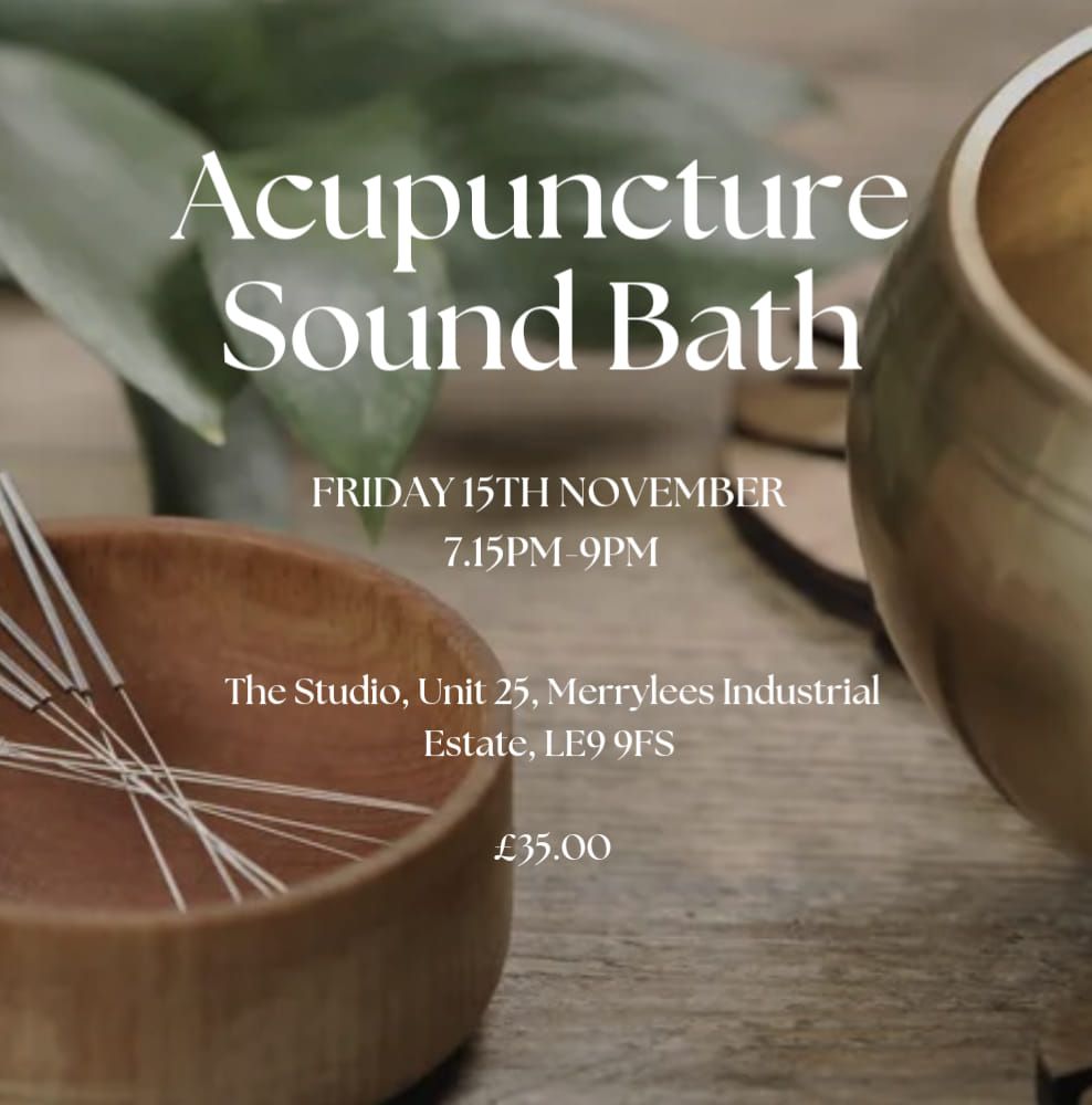 Acupuncture Sound Bath SOLD OUT