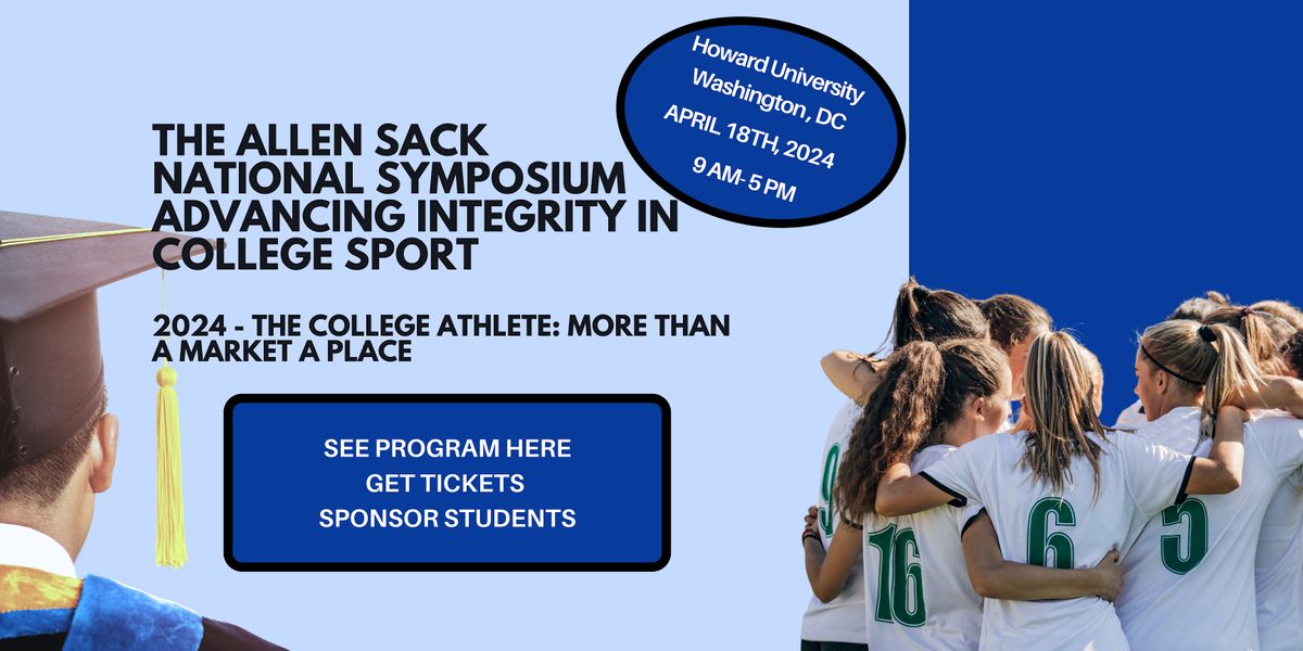 The Allen Sack National Symposium Advancing Integrity in College Sport
