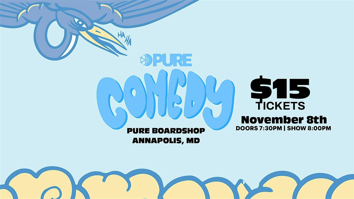 Pure Comedy: Annapolis Stand Up Showcase