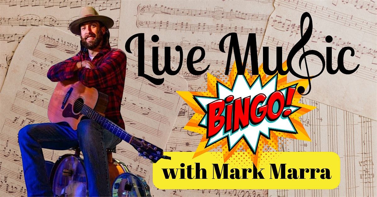 Live Music Bingo with Mark Marra!