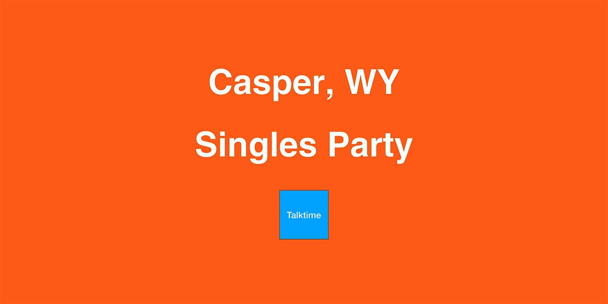 Singles Party - Casper