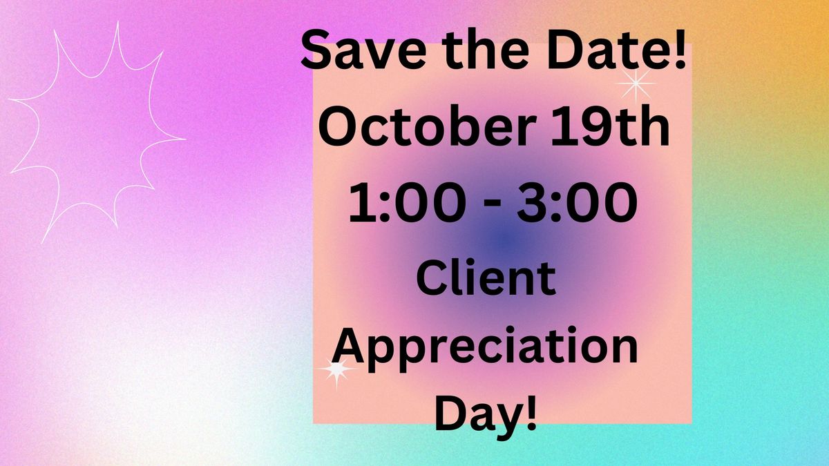 Client Appreciation Day!